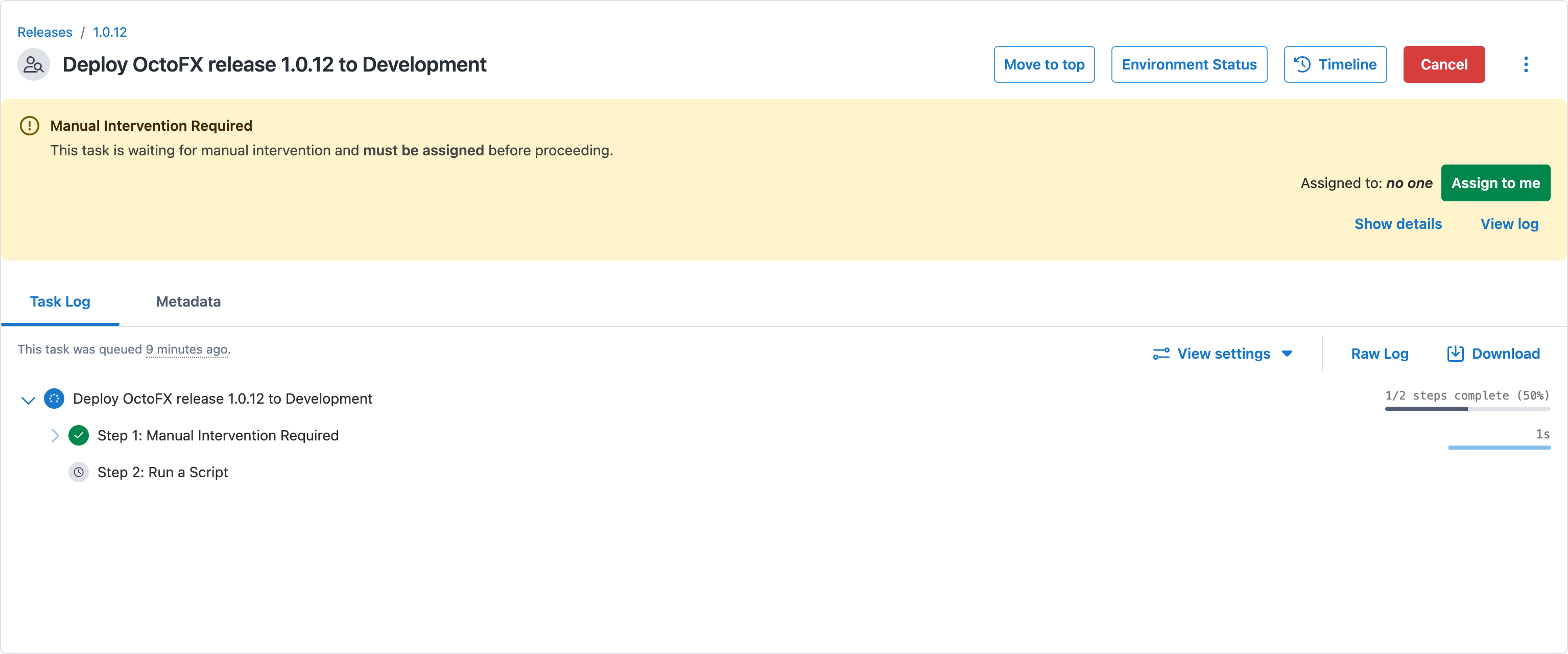 A deployment waiting on a manual intervention, with Assign to me, Show details, and View log in the banner above the task log