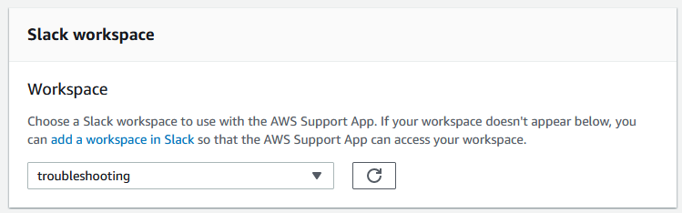 Espacio de trabajo de Slack donde puedes añadir tu canal a la AWS Support aplicación.