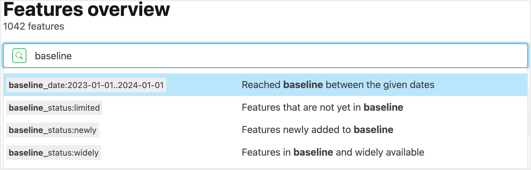 'baseline'의 초기 값을 보여주는 웹 플랫폼 상태 대시보드의 자동 완성 기능으로, 해당 초기 값으로 시작하는 사용 가능한 모든 쿼리 매개변수를 표시합니다.