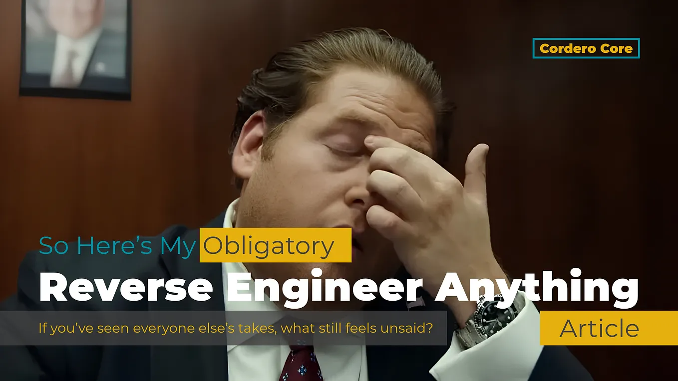So Here’s My Obligatory Reverse Engineer Anything Article