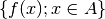 \{ f(x) ; x \in A \}