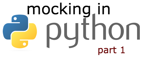 Mocking in Python part one
